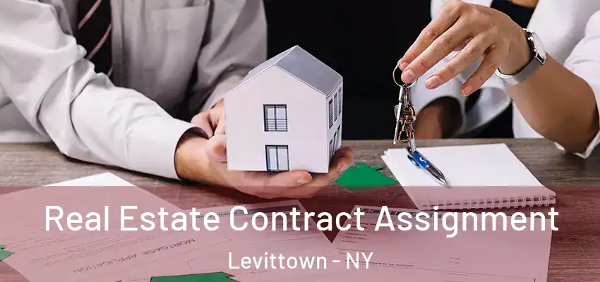  Real Estate Contract Assignment Levittown - NY
