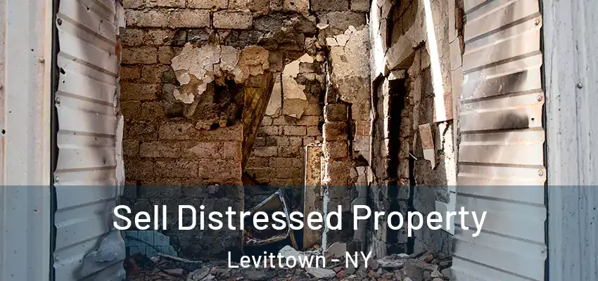 Sell Distressed Property Levittown - NY
