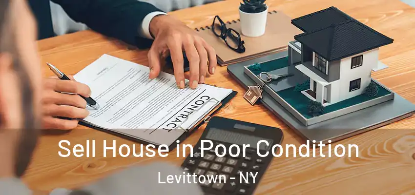  Sell House in Poor Condition Levittown - NY